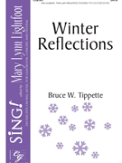Winter Reflections by Tippette Bruce W for SATB and Piano