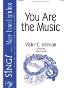You Are the Music by Johnson Victor C Amy Lowell for SAB and Piano