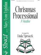 Christmas Processional - A Vocalise by - Spevacek Linda - for SAB and Piano