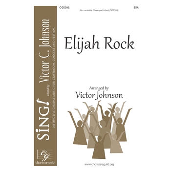 Elijah Rock by Traditional Spiritual - Johnson Victor C - for SSA a cappella