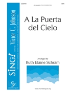 A La Puerta del Cielo by - Schram Ruth Elaine - for SSA