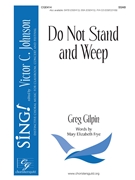 Do Not Stand and Weep