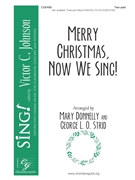 Merry Christmas Now We Sing