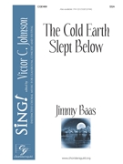 Cold Earth Slept Below
