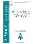 A-Caroling We Go