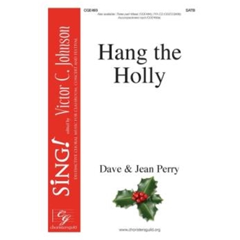 Hang the Holly - SATB