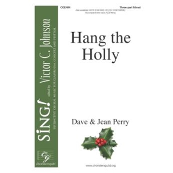 Hang the Holly - Three-part Mixed