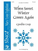 When Sweet Winter Comes Again by Gray Cynthia for 2-Part