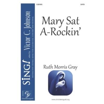 Mary Sat A-Rockin’