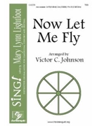 Now Let Me Fly by - Johnson Victor C - for TBB