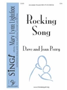 Rocking Song by Perry Dave and Jean for SSA
