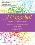A Cappella Volume I - Complete Edition by Bernon Johnson - Lightfoot Mary Lynn - for 2-Part