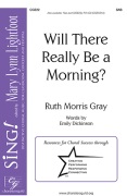 Will There Really Be a Morning by Gray Ruth Morris for Accompaniment CD