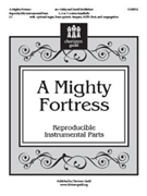 Mighty Fortress by - Moklebust Cathy and D - for Instrumental Parts (Brass Pts)