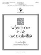 When in Our Music God Is Glorified by - Moklebust Cathy - for Inst Pak ( Repro Pak)