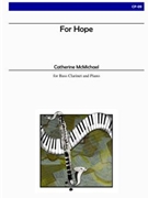 For Hope (Bass Clarinet) by McMichael Catherine for