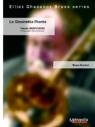 La Giovinetta Pianta by Monteverdi Claudio - Chasanov Elliot - for Brass Quintet