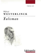 Talisman for Clarinet Solo by Westerlinck Wilfried for