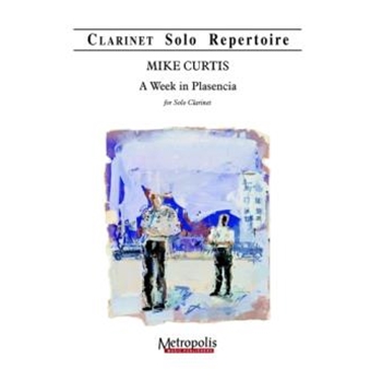 A Week in Plasencia for Clarinet Solo