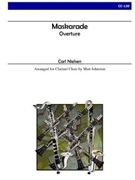 Overture to Maskarade by Nielsen Carl - Johnston Matt - for Clarinet Octet ((Eb 4 Bb alto OR Basset horn bass contra-alto OR contrabass OR string bass))