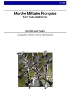 Marche Militaire Francaise by Saint-Saens Camille - Johnston Matt - for Clarinet Octet ((Eb 4 Bb alto OR Basset horn bass contra-alto OR contrabass OR string bass) (OPTIONAL timp))