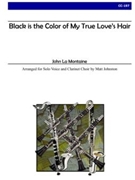 Black is the Color of My True Love's Hair by La Montaine John - Johnston Matt - for