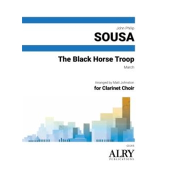 The Black Horse Troop for Clarinet Choir