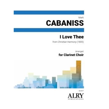 I Love Thee for Clarinet Choir