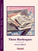 Three Burlesques for Clarinet Choir by Farkas Ferenc for