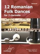 12 Romanian Folk Dances for Two Clarinets by Fieraru Nelu for