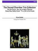 The Sacred Chamber Trio Collection by - Weller David - for
