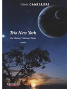 Trio New York for Clarinet Violin and Piano by Camilleri Charles for