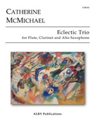 Eclectic Trio by McMichael Catherine for 3 Woodwind