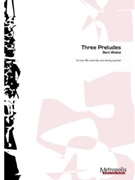 3 Preludes for Two Clarinets and String Quartet by Watte Bart for