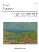 Aria & Adorable Blues by Pucihar Blaz for Instrument Quartet
