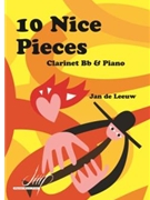 10 Nice Pieces for Clarinet and Piano by de Leeuw Jan for