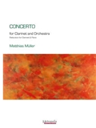 Concerto for Clarinet for Clarinet and Piano by Muller Matthias for