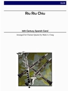 Riu Riu Chiu (Clarinet Quartet) by - Craig Mark A - for