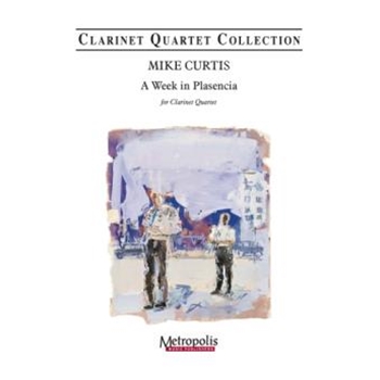 A Week in Plasencia for Clarinet Quartet