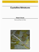 Crystalline Miniatures by Schultz R for Flute Collection