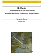 Rafflesia Colossal Flower Of The Rain by Boone Benjamin for Flute Solo