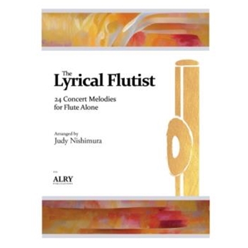 The Lyrical Flutist: 24 Concert Melodies for Flute Alone