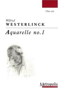 Aquarelle No. 1 for Flute Solo by Westerlinck Wilfried for