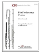 Die Fledermaus Overture by Saint-Saens Camille - Kennedy T - for Flute Choir