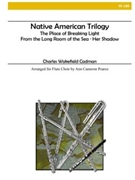 Native American Trilogy by Cadman Charles W - Pearce Ann Cameron - for Flute Choir