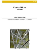 Classical Music For Flexible Flute Ensem by - Louke Phyllis Avida - for Flute Choir