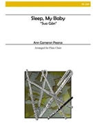 Sleep My Baby by Celtic Lullaby "suo - Pearce Ann Cameron - for Flute Choir