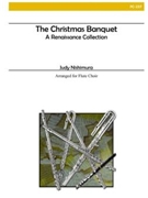 Christmas Banquet - A Renaissance Collec by - Nishimura Judy - for Flute Quintet