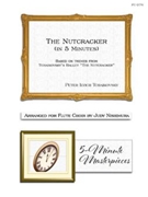 Nutcracker (in 5 Minutes) by Tchaikovsky Pyotr Ilyich - Nishimura Judy - for Flute Choir