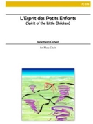 L'Esprit des Petits Enfants for Flute Choir by Cohen Jonathan for